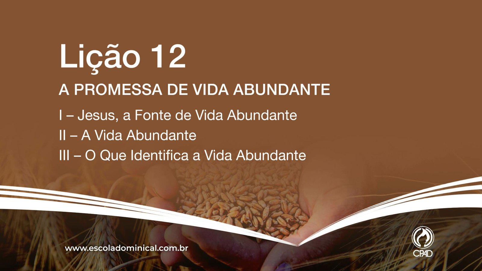 A promessa de vida abundante-Lição 12